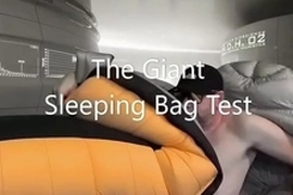 The giant sleepingbag and silver down jacket masturbation test.